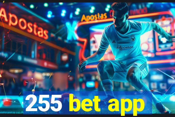 255 bet app